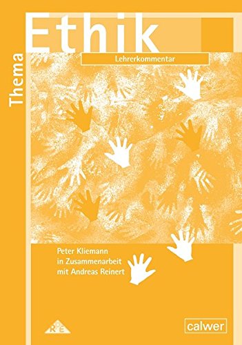 Thema: Ethik - Lehrerkommentar (Thema: Mensch / Gott / Ethik) von Calwer Verlag GmbH